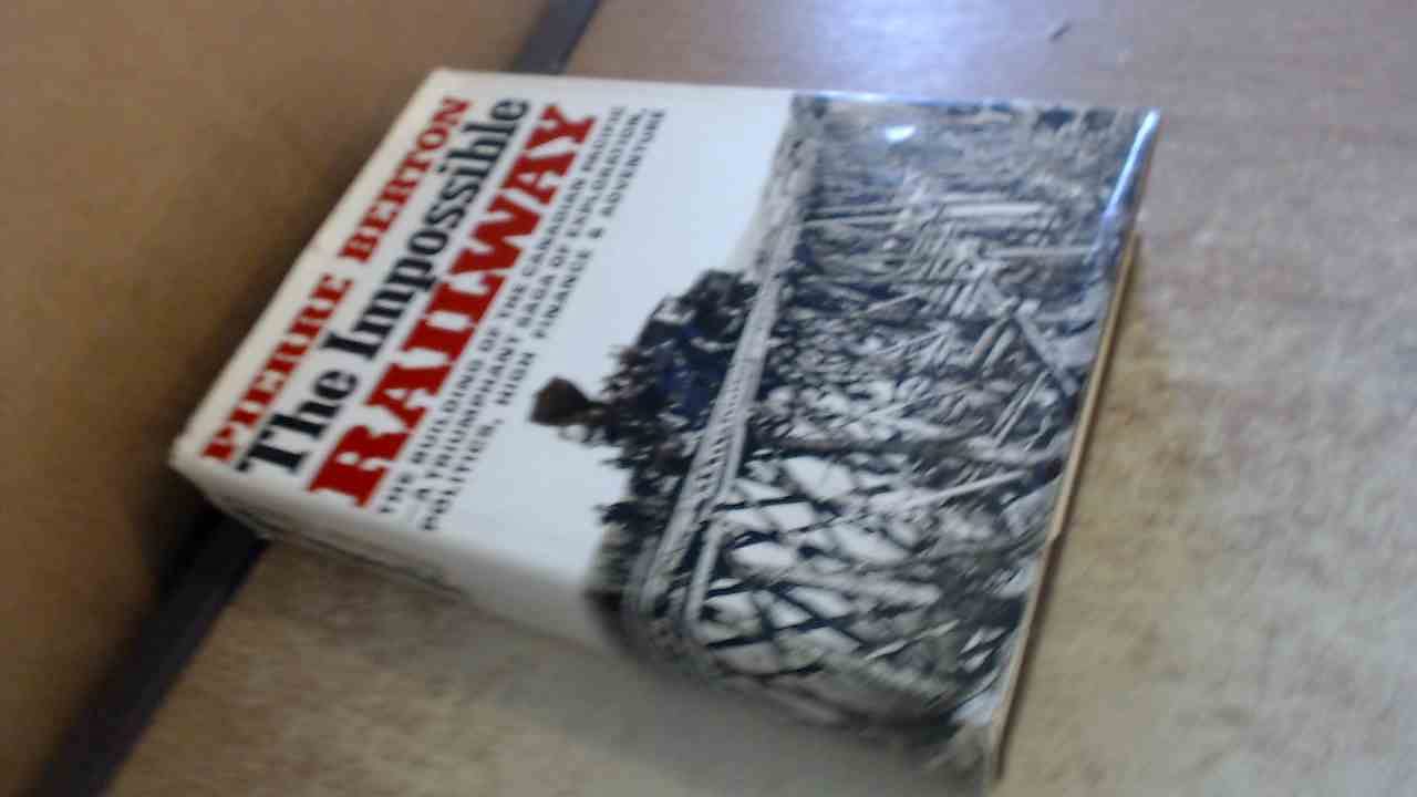 Amazon.co.jp: The Impossible Railway: The Building of the Canadian